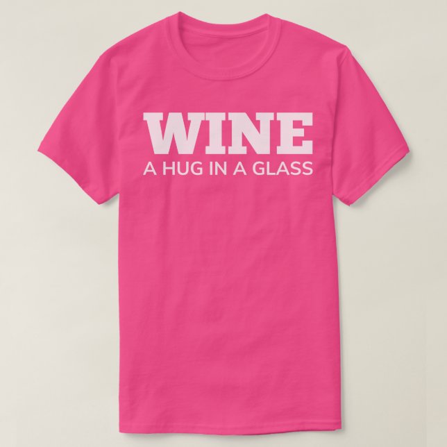 Camiseta Vinho Um Abraço Num Vinho Engraçado Por Vinho, Cot (Frente do Design)