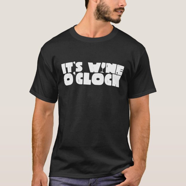 Camiseta Vinho Vinho Engraçado Vinho Ou Relógio Mãe Mães (Frente)