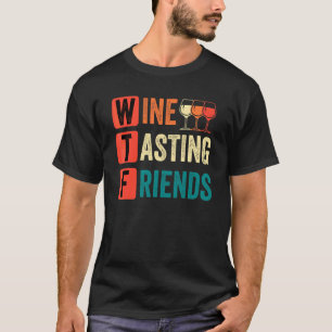 Camiseta Vinho Wtf Provando Vinho Amigos Bebendo Vinho