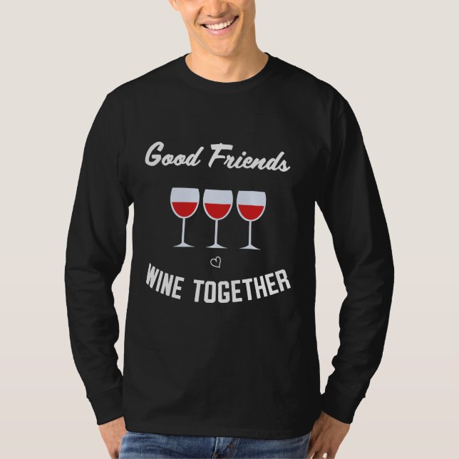 Camiseta Vinhos bons amigos juntos (Frente)