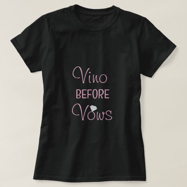 Camiseta Vino Negro Antes de Velas Festa de solteira T-Shir (Frente do Design)
