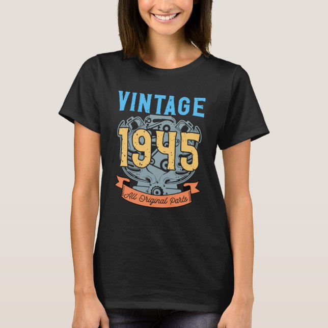 Camiseta Vintage 1945 - Todas as peças originais (Frente)
