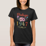 Camiseta Vintage 1947 Floral Funny 75th Birthday Awmanutenç<br><div class="desc">Vintage 1947 Floral Funny 75th Birthday Incrível Desde 1947.</div>