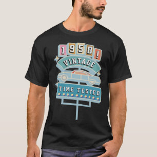 Camiseta Vintage 1958 Testado no ano em que você foi Nascid