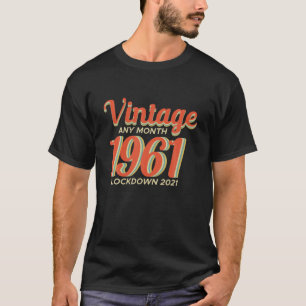 Camiseta Vintage 1961 Lockdown 2021 60Th Birthday Gift Anni