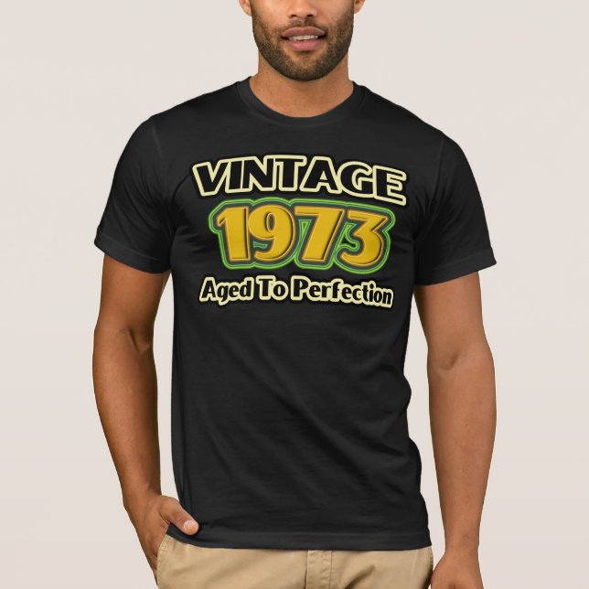 Camiseta Vintage 1973 - Envelhecido à Perfeição (Frente)