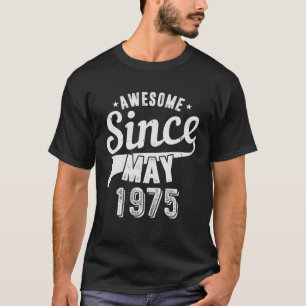 Camiseta Vintage 1975 Incrível Desde Maio Feliz Meu 47º Nas