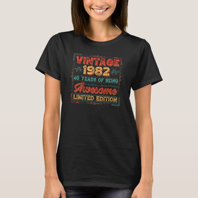 Camiseta  Vintage 1982, 40 anos sendo incrível, limitado (Frente)