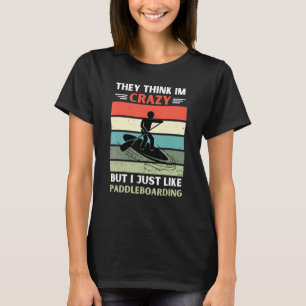 Camiseta Vintage Acham Que Sou Louco, Mas Eu Gosto De Pá
