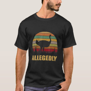 Camiseta Vintage Alegadamente Ostrich Retro - Ostrich Lover