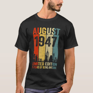 Camiseta Vintage August 1947 75 Aniversário 75 Anos 1947 B