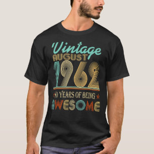 Camiseta Vintage August 1962 60º Bday 60 Anos De Aw