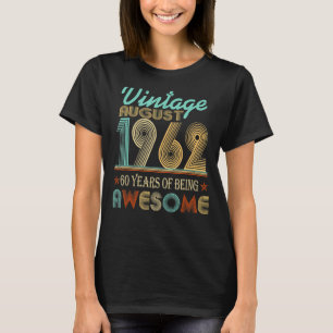 Camiseta Vintage August 1962 60º Bday 60 Anos De Aw