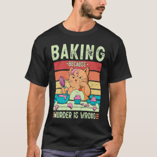 Camiseta Vintage Baking Porque Assassinato É Gato Errado