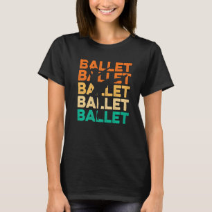 Camiseta Vintage Balé Dancer Retro Ballerina Music Barre
