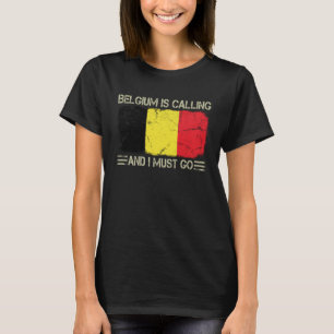 Camiseta Vintage Belgium Flag Belgium está a chamar e devo
