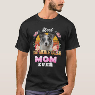 Camiseta Vintage Best Blue Merle Collie Mãe Alguma Vez Mães