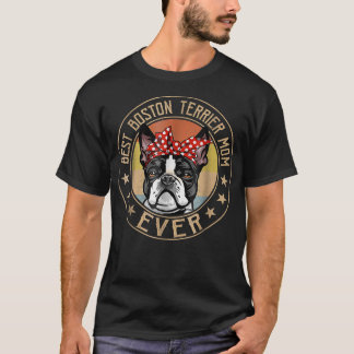 Camiseta Vintage Best Boston Terrier Mãe Nunca Cachorro Sob