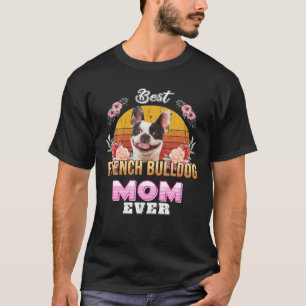 Camiseta Vintage Best French Buldog Mãe Nunca Dia de as mãe