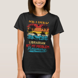 Camiseta Vintage, Bibliotecário Aposentado, não é mais meu 