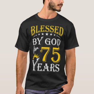 Camiseta Vintage Blessed by God for 75 years Happy 75th