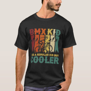 Camiseta Vintage BMX Kid Como Uma Criança Normal Mas Mais 