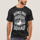 Camiseta Vintage Boliche Esquadrão de Boliche<br><div class="desc">Perfeito para equipes de boliches ou uma roupa divertida para eventos de boliche,  noites de liga e dia de boliche.</div>