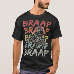 Camiseta Vintage Braap Quad Biker Gift I ATV Quatro Rodas
