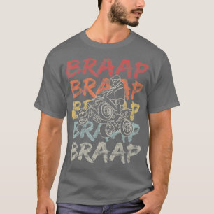 Camiseta Vintage Braap Quad Biker Gift I ATV Quatro Rodas