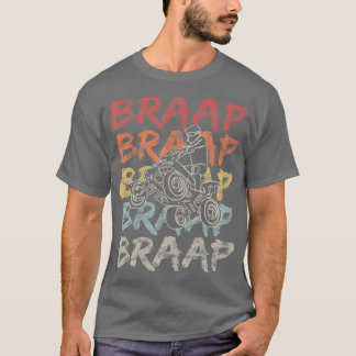 Camiseta Vintage Braap Quad Biker Gift I ATV Quatro Rodas