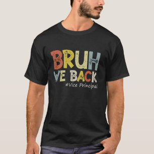 Camiseta Vintage Bruh, Devolvemos o Vice-Diretor de volta p