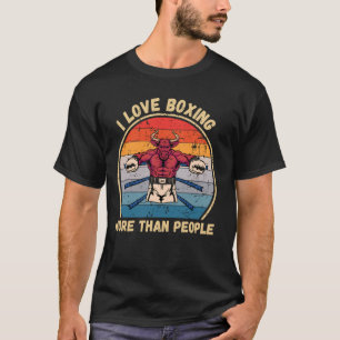 Camiseta Vintage Bull I Love Boxing More than Pessoas Boxin