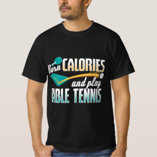 Camiseta Vintage Burn Calories And Play Mesa Ping P