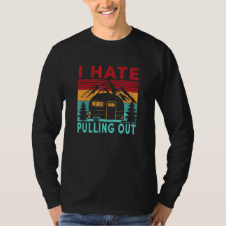 Camiseta Vintage Camping I Hate Pulling Out Retro Travel Tr