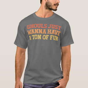 Camiseta Vintage Colour Funny Ghouts Só Quer Ter Uma Tonela
