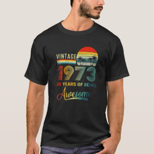 Camiseta Vintage De 50 Anos, 1973, 50 Anos De Aweso