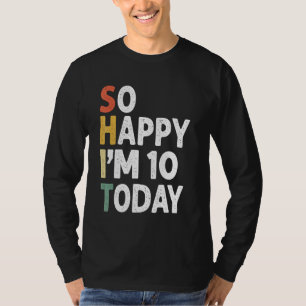 Camiseta Vintage De Aniversário De 10 Anos Tão Feliz Que Eu