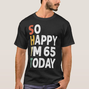 Camiseta Vintage De Aniversário De 65 Anos Tão Feliz Im 65