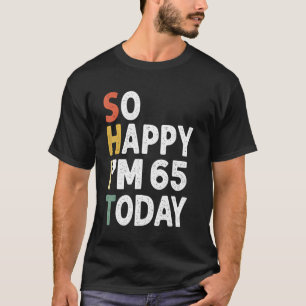 Camiseta Vintage De Aniversário De 65 Anos Tão Feliz Im 65 