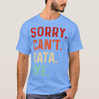 Camiseta Vintage Desculpe Não É Possível Fazer Data Bye Eng