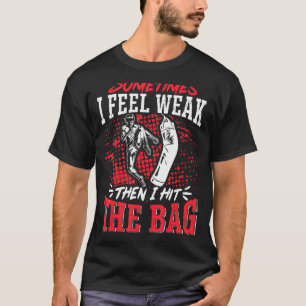 Camiseta Vintage do Kickboxing Às Vezes Sinto-Me Fraco, Dep