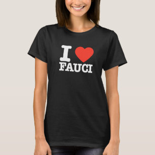 Camiseta Vintage Dr. Fauci I Love Fauci Team Fauci T