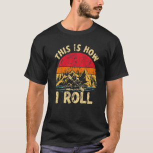 Camiseta Vintage É Assim Que Eu Rolo Lago Caiaque Barco Emb