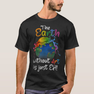 Camiseta Vintage Earth Without Art É Apenas O Planeta Art E
