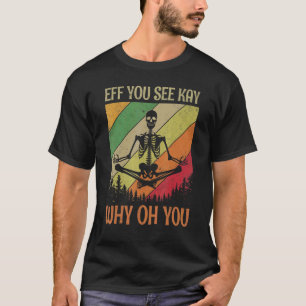 Camiseta Vintage Eff Você Vê Kay Por Que Você Esqueletrou Y
