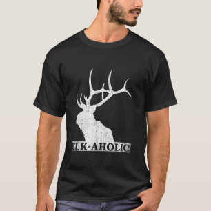Camiseta Vintage Elkaholic Funny Elk Hunter Elk Aholk Dist