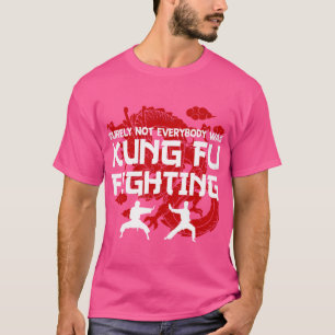 Camiseta Vintage Engraçado Certamente Nem Todos Eram Kung F