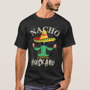 Camiseta Vintage Engraçado Dizendo Nacho Média Família Mari