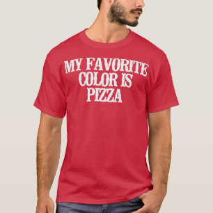 Camiseta Vintage Engraçado Minha Cor Favorita É Pizza Sarcá