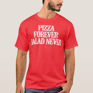 Camiseta Vintage Engraçado Pizza Para Salada Nunca Sarcásti